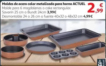 Oferta de Actuel - Moldes De Acero Color Metalizado Para Horno por 2,99€ en Alcampo