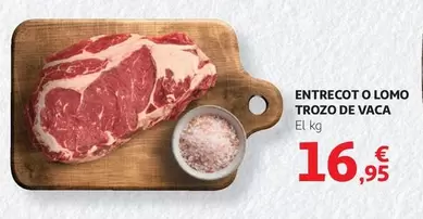 Oferta de Entrecot O Lomo Trozo De Vaca por 16,95€ en Alcampo