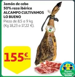 Oferta de Jamón De Cebo 50% Raza Ibérica Cultivamos por 155€ en Alcampo