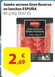 Oferta de Serrano - Jamón  Gran Reserva En Lonchas por 2,69€ en Alcampo