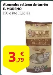 Oferta de E. Moreno - Almendra Rellena De Turron por 3,79€ en Alcampo