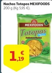 Oferta de Mexifoods - Nachos Totopos por 1,19€ en Alcampo