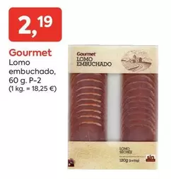 Oferta de Gourmet - Lomo Embuchado por 2,19€ en Suma Supermercados