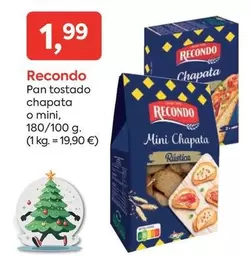 Oferta de Recondo - Pan Tostado Chapata O Mini por 1,99€ en Suma Supermercados