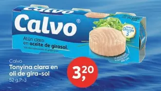 Oferta de Calvo - Tonyina Clara En Oli De Gira-Sol por 3,2€ en Suma Supermercados