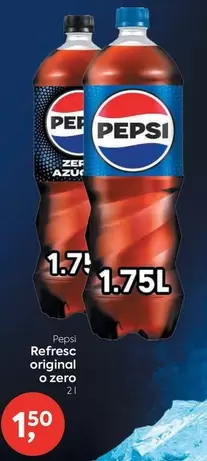 Oferta de Pepsi - Refresc Original O Zero por 1,5€ en Suma Supermercados