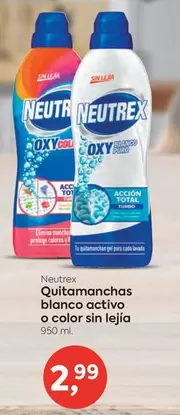 Oferta de Neutrex - Quitamanchas Blanco Activo O Color Sin Lejia por 2,99€ en Suma Supermercados