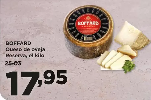 Oferta de Boffard - Queso De Oveja Reserva por 17,95€ en Alimerka