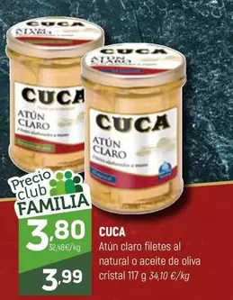 Oferta de Cuca - Atun Claro Filetes Al Natural O Aceite De Oliva Cristal por 3,8€ en Coviran