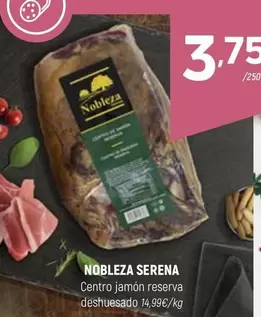 Oferta de Nobleza - Centro jamón reserva deshuesado por 3,75€ en Coviran