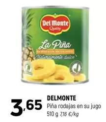 Oferta de Del Monte - Piña Rodajas En Su Jugo por 3,65€ en Coviran