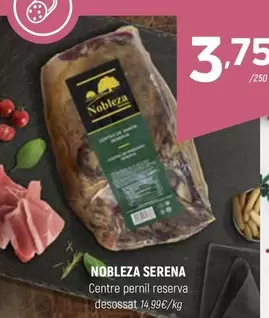 Oferta de Nobleza - Cerne pernil reserva desossat por 3,75€ en Coviran