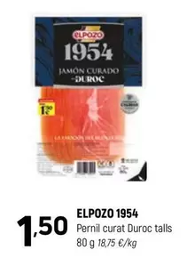 Oferta de Elpozo - 1954 Pernil Curat Duroc Talls por 1,5€ en Coviran