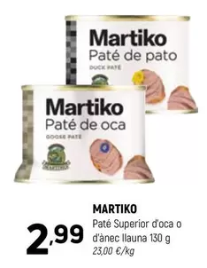 Oferta de Martiko - Paté Superior D'oca O D'anec Llauna por 2,99€ en Coviran