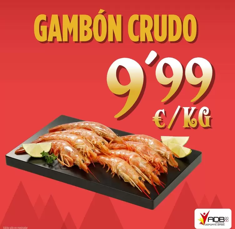 Oferta de Gambón Crudo por 9,99€ en Ahorramas