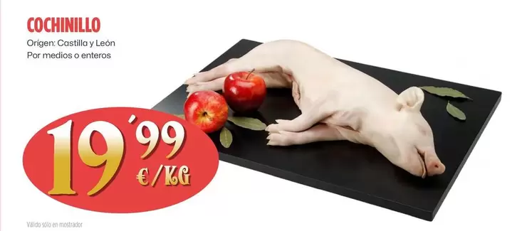 Oferta de Cochinillo  por 19,99€ en Ahorramas