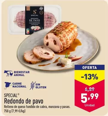 Oferta de Special - Redondo De Pavo por 5,99€ en ALDI