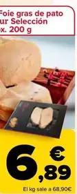 Oferta de Carrefour - Foie Gras De Pato Fresco Seleccion por 6,89€ en Carrefour