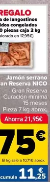 Oferta de Nico - Jamón Serrano Gran Reserva  por 75€ en Carrefour