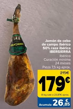 Oferta de Ibersierra - Jamón De Cebo De Campo Ibérico 50% Raza  por 179€ en Carrefour