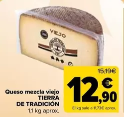 Oferta de Tierra De Tradicion - Queso Mezcla Viejo por 12,9€ en Carrefour