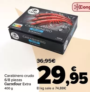 Oferta de Carrefour - Carabinero Crudo 6/8 Piezas Extra por 29,95€ en Carrefour