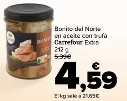 Oferta de Carrefour - Bonito Del Norte En Aceite Con Trufa Extra por 4,59€ en Carrefour