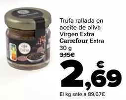 Oferta de Carrefour - Trufa Rallada En Aceite De Oliva Virgen Extra por 2,69€ en Carrefour