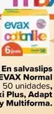 Oferta de Evax - En Salvaslips Normal Maxi, Maxi Plus, Adapt Y Multiforma en Carrefour