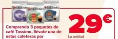 Oferta de Comprando 3 Paquetes De Cafe Tassimo, Llevate Una De Estas Cafeteras Por por 29€ en Carrefour