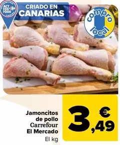 Oferta de Carrefour - Jamoncitos  De Pollo  El Mercado por 3,49€ en Carrefour