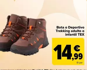 Oferta de Tex - Bota O Deportivo Trekking Adulto O Infantil  por 14,99€ en Carrefour