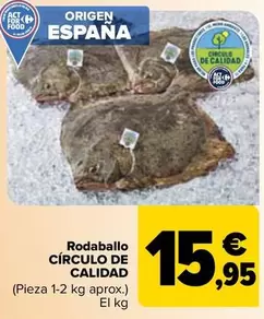 Oferta de Círculo De Calidad - Rodaballo por 15,95€ en Carrefour