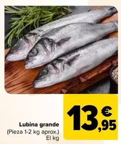 Oferta de Lubina Grande por 13,95€ en Carrefour