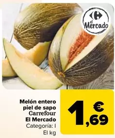 Oferta de Carrefour - Melon Entero Piel De Sapo El Mercado por 1,69€ en Carrefour