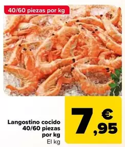 Oferta de Langostino Cocido 40/60 Piezas  Por Kg por 7,95€ en Carrefour