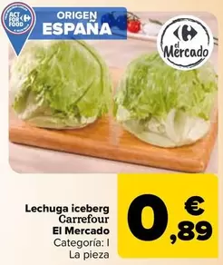 Oferta de Carrefour - Lechuga Iceberg El Mercado  por 0,89€ en Carrefour