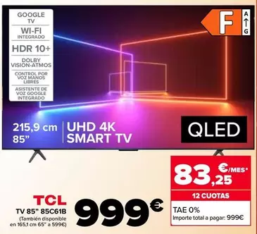 Oferta de TCL - TV 85" 85C6IB por 999€ en Carrefour