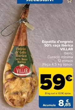 Oferta de Villar - Paleta De Cebo 50% Raza Iberica por 59€ en Carrefour