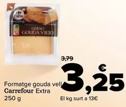 Oferta de Carrefour - Queso Gouda Viejo Extra por 3,25€ en Carrefour