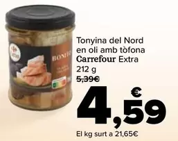 Oferta de Carrefour - Bonito Del Norte En Aceite Con Trufa Extra por 4,59€ en Carrefour