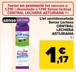 Oferta de Central Lechera Asturiana - Leche Semidesnatada Sin Lactosa  por 1,17€ en Carrefour