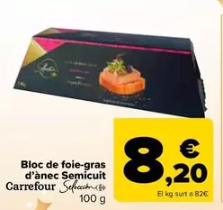 Oferta de Carrefour - Bloc De Foie Gras De Pato Mi-cuit por 8,2€ en Carrefour