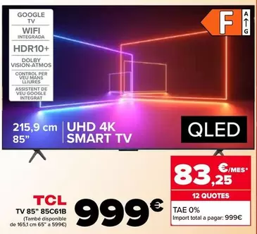 Oferta de TCL - TV 85" 85C6IB por 999€ en Carrefour