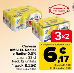 Oferta de Amstel - Cerveza Radler O Radler 0,0% por 9,09€ en Carrefour