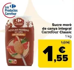 Oferta de Carrefour Classic - Azucar Moreno De Caña Integral  por 1,55€ en Carrefour