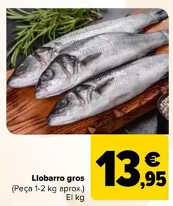 Oferta de Lubina Grande por 13,95€ en Carrefour