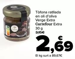 Oferta de Carrefour - Trufa Rallada En Aceite De Oliva Virgen Extra por 2,69€ en Carrefour