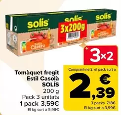 Oferta de Solís - Tomate Frito Estilo Casero en Carrefour