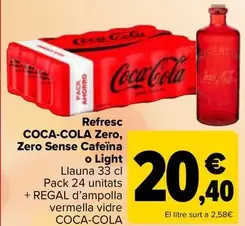 Oferta de Coca-Cola - Refresco Regular Zero  Zero Sin Cafeã­Na  O Light por 20,4€ en Carrefour